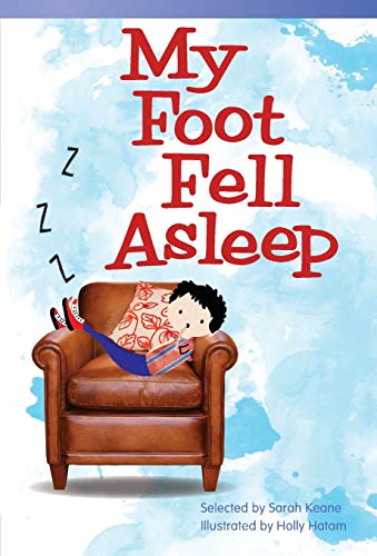 Stock image for Teacher Created Materials - Literary Text: My Foot Fell Asleep - Grade 2 - Guided Reading Level L for sale by Your Online Bookstore