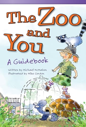 Imagen de archivo de Teacher Created Materials - Literary Text: The Zoo and You: A Guidebook - Grade 3 - Guided Reading Level N a la venta por Wonder Book