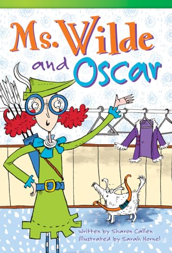 Stock image for Teacher Created Materials - Literary Text: Ms. Wilde and Oscar - Grade 3 - Guided Reading Level O for sale by HPB-Emerald