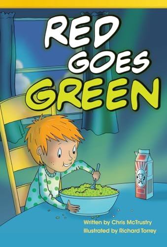 Teacher Created Materials - Literary Text: Red Goes Green - Grade 3 - Guided Reading Level P (9781433356414) by Chris McTrustry