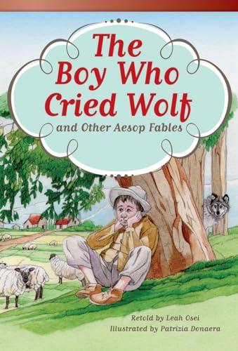Imagen de archivo de Teacher Created Materials - Literary Text: The Boy Who Cried Wolf and Other Aesop Fables - Grade 3 - Guided Reading Level Q a la venta por HPB-Movies