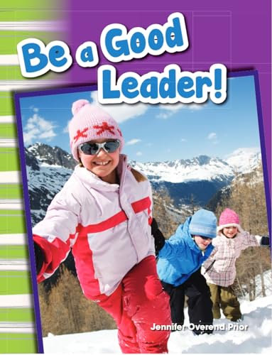 9781433369735: Be a Good Leader! (Primary Source Readers)
