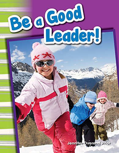 Stock image for Be a Good Leader! for sale by ThriftBooks-Dallas