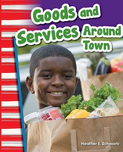 Stock image for Teacher Created Materials - Primary Source Readers: Goods and Services Around Town - Grade 1 - Guided Reading Level I for sale by SecondSale