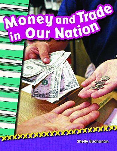 Stock image for Money and Trade in Our Nation (Social Studies Readers : Content and Literacy) for sale by SecondSale