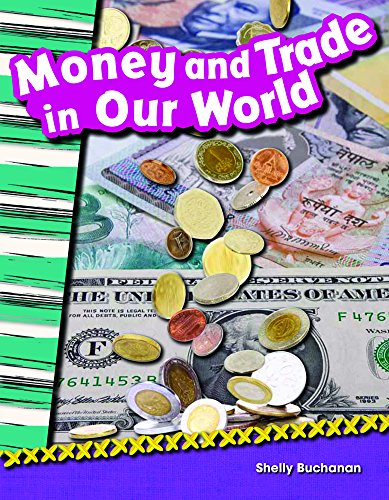Imagen de archivo de Money and Trade in Our World (Social Studies Readers : Content and Literacy) a la venta por Your Online Bookstore