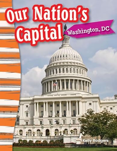 Stock image for Our Nation's Capital : Washington, DC for sale by Better World Books
