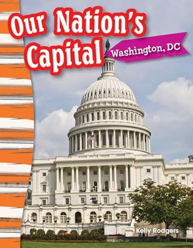 9781433373626: Our Nation's Capital: Washington, DC (Social Studies Readers : Content and Literacy)