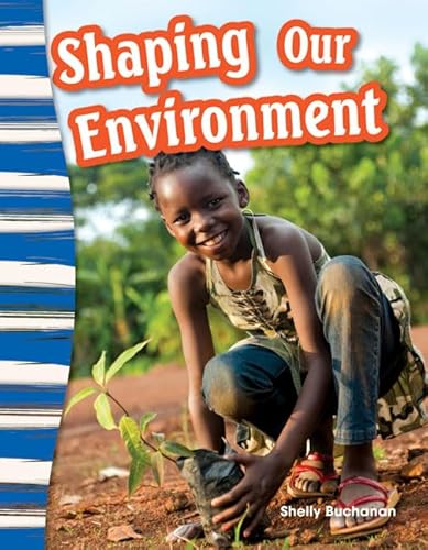 Stock image for Shaping Our Environment for sale by ThriftBooks-Dallas