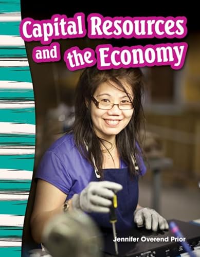 Imagen de archivo de Capital Resources and the Economy (Social Studies Readers : Content and Literacy) a la venta por SecondSale