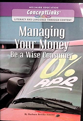 Imagen de archivo de Managing Your Money Be a Wise Consumer a la venta por Wonder Book