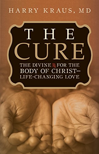 Beispielbild fr The Cure: The Divine Rx for the Body of Christ--Life-Changing Love zum Verkauf von Gulf Coast Books