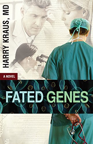 Stock image for Fated Genes Harry Kraus MD for sale by tttkelly1