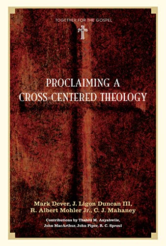 Stock image for Proclaiming a Cross-Centered Theology for sale by SecondSale