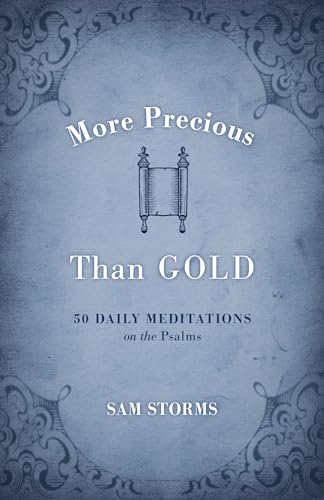 Stock image for More Precious Than Gold: 50 Daily Meditations on the Psalms for sale by ThriftBooks-Dallas