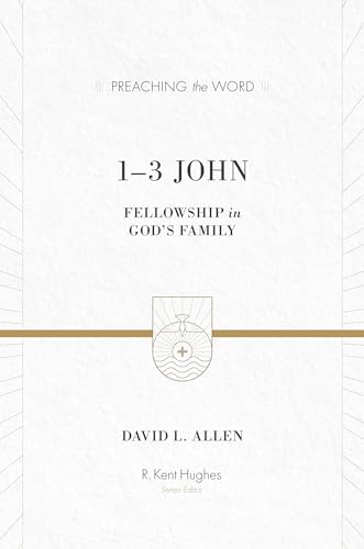 9781433502859: 1–3 John: Fellowship in God's Family (Preaching the Word)