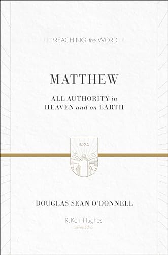 Stock image for Matthew : All Authority in Heaven and on Earth for sale by Better World Books