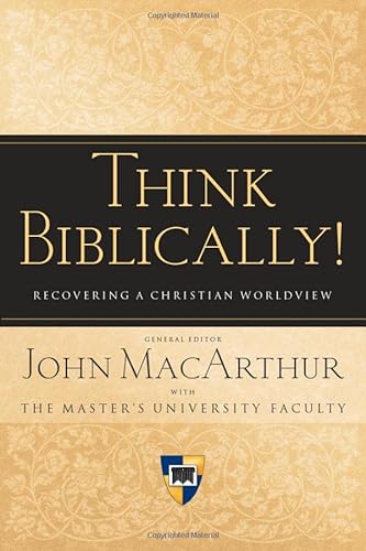 Beispielbild fr Think Biblically!: Recovering a Christian Worldview (eng) zum Verkauf von Brook Bookstore