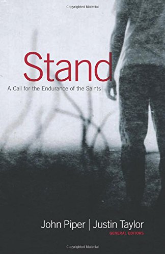 9781433504761: Stand: A Call for the Endurance of the Saints