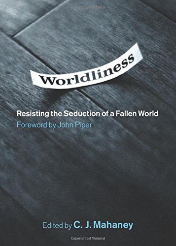 Imagen de archivo de Worldliness: Resisting the Seduction of a Fallen World a la venta por HPB-Red