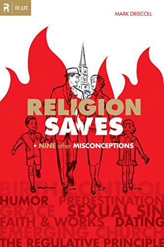 Religion Saves (Re: Lit Books) (Re:Lit: Vintage Jesus) - Mark Driscoll