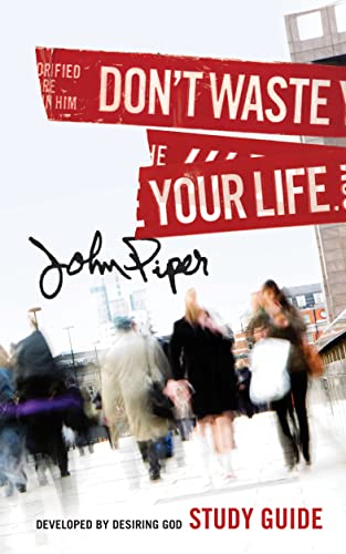 Beispielbild fr Don't Waste Your Life Study Guide zum Verkauf von Better World Books