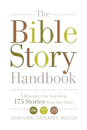 Stock image for The Bible Story Handbook: A Resource for Teaching 175 Stories from the Bible for sale by Lakeside Books