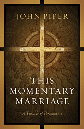 Stock image for This Momentary Marriage: A Parable of Permanence for sale by ThriftBooks-Reno