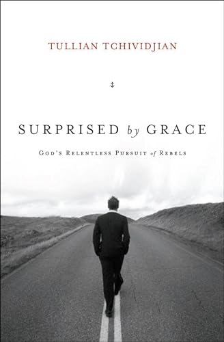 Beispielbild fr Surprised by Grace : God's Relentless Pursuit of Rebels zum Verkauf von Better World Books