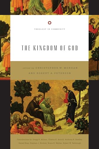 Beispielbild fr The Kingdom of God [Theology in Community] zum Verkauf von Windows Booksellers