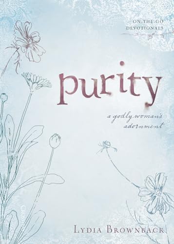 Stock image for Purity: A Godly Woman's Adornment (On-the-Go Devotionals) for sale by SecondSale