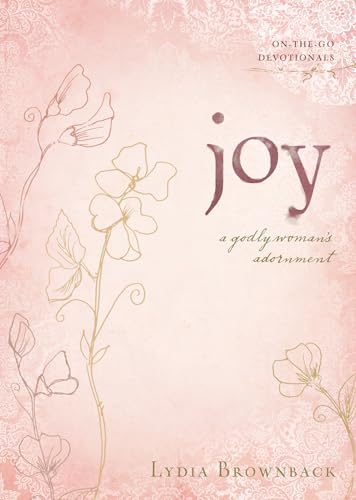 Beispielbild fr Joy : A Godly Woman's Adornment zum Verkauf von Better World Books