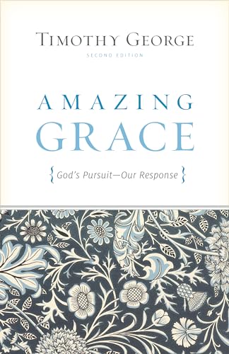 Beispielbild fr Amazing Grace: Gods Pursuit, Our Response (Second Edition) zum Verkauf von New Legacy Books