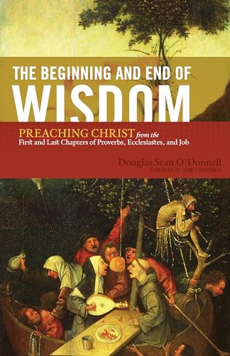 Beispielbild fr The Beginning and End of Wisdom zum Verkauf von BooksRun