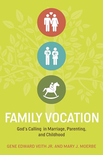 Beispielbild fr Family Vocation: God's Calling in Marriage, Parenting, and Childhood zum Verkauf von SecondSale