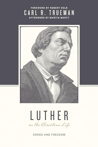 Stock image for Luther on the Christian Life: Cross and Freedom for sale by Half Price Books Inc.