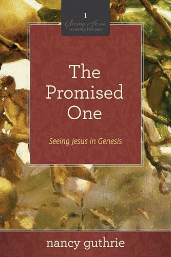 Promised One (Seeing Jesus In The Old Testament V1)