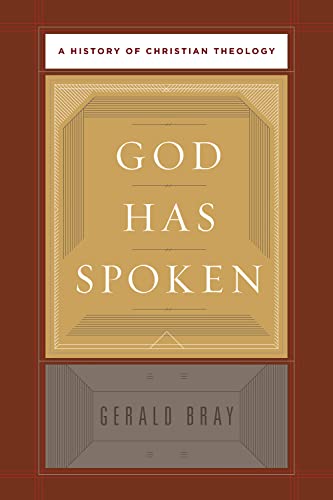 Beispielbild fr God Has Spoken : A History of Christian Theology zum Verkauf von Better World Books