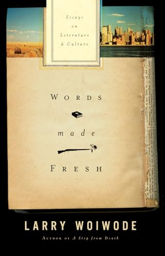 Beispielbild fr Words Made Fresh : Essays on Literature and Culture zum Verkauf von Better World Books: West