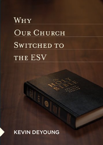 Stock image for Why Our Church Switched to the ESV for sale by WorldofBooks