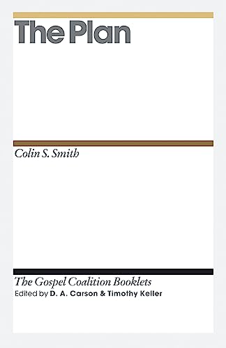 9781433527753: The Plan (The Gospel Coalition Booklets)