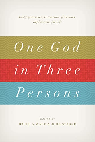 Beispielbild fr One God in Three Persons: Unity of Essence, Distinction of Persons, Implications for Life zum Verkauf von Ergodebooks