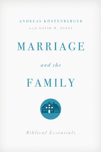 Stock image for Marriage and the Family: Biblical Essentials for sale by BooksRun