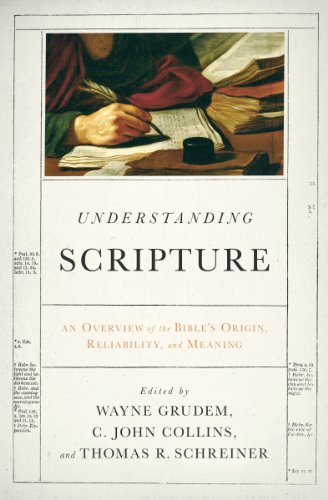 Beispielbild fr Understanding Scripture: An Overview of the Bibles Origin, Reliability, and Meaning zum Verkauf von Goodwill of Colorado