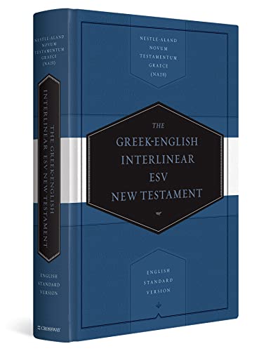 Beispielbild fr Greek-English Interlinear ESV New Testament: Nestle-Aland Novum Testamentum Graece and English Standard Version (ESV): Nestle-Aland Novum Testamentum Graece (NA28) and English Standard Version (ESV) zum Verkauf von Monster Bookshop