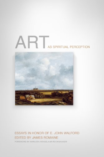 Art as Spiritual Perception: Essays in Honor of E. John Walford