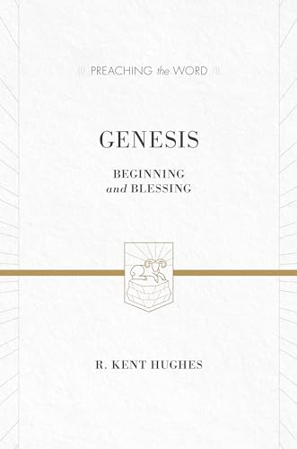 9781433535529: Genesis: Beginning and Blessing (Redesign) (Preaching the Word)