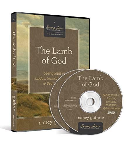 9781433536533: The Lamb of God: Seeing Jesus in Exodus, Leviticus, Numbers, and Deuteronomy