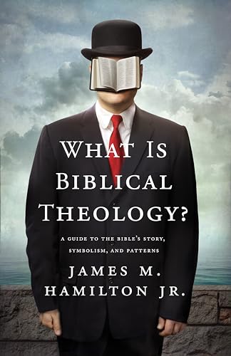 9781433537714: What Is Biblical Theology?: A Guide to the Bible's Story, Symbolism, and Patterns