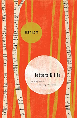 9781433537837: Letters and Life: On Being a Writer, On Being a Christian